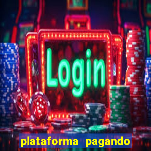 plataforma pagando no cadastro fortune tiger